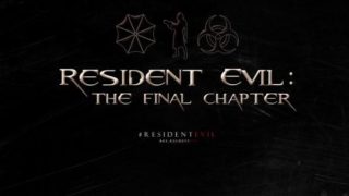 Resident Evil: The Final Chapter ปล่อยรายชื่อนักแสดงและเรื่องย่อ