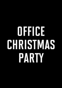ดูหนังออนไลน์ OFFICE CHRISTMAS PARTY (2016) เต็มเรื่อง