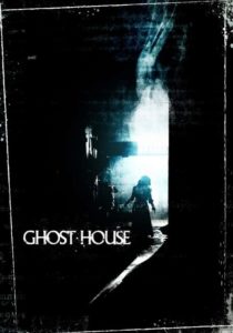 ดูหนังออนไลน์ Ghost House เต็มเรื่อง