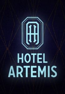 ดูหนัง Hotel Artemis โรงแรมโคตรมหาโจร เต็มเรื่อง