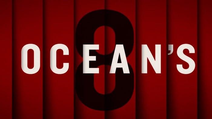 Ocean’s 8 เปิดตัวได้ดีถึงชาร์จอันดับของ Box Office