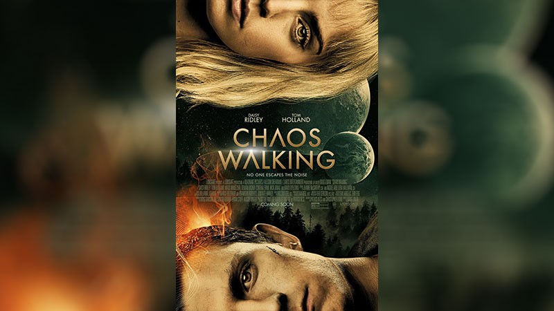เผยใบปิดแรกของหนัง Chaos Walking